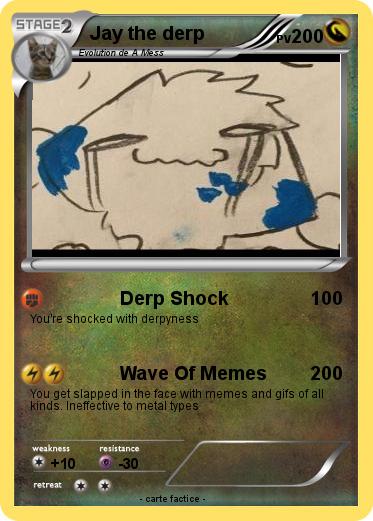 Pokemon Jay the derp