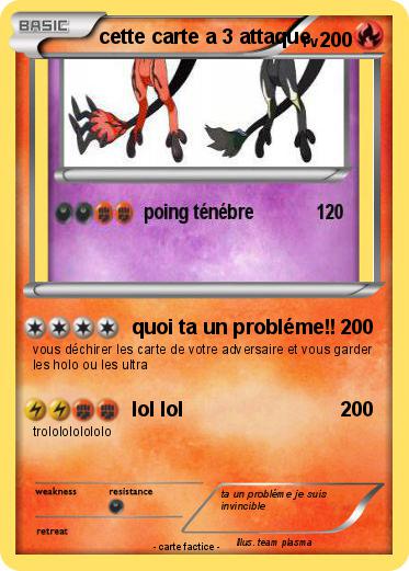 Pokemon cette carte a 3 attaque