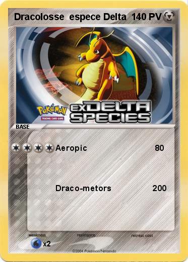 Pokemon Dracolosse  espece Delta