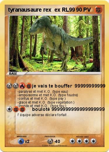 Pokemon tyranausaure rex  ex RL99                    