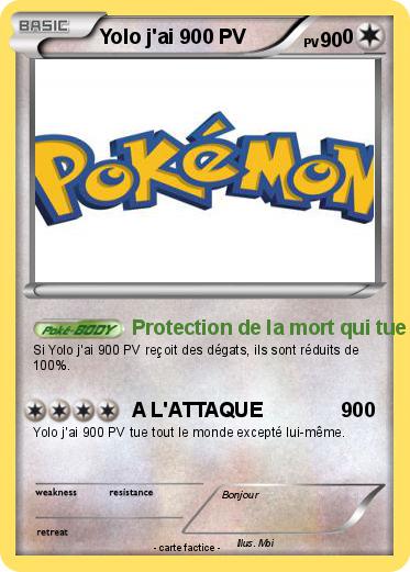 Pokemon Yolo j'ai 900 PV                 0