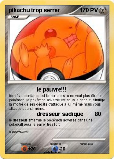 Pokemon pikachu trop serrer