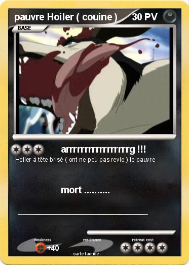 Pokemon pauvre Hoiler ( couine )