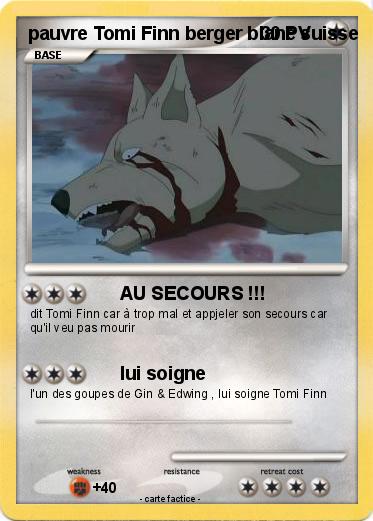 Pokemon pauvre Tomi Finn berger blanc suisse