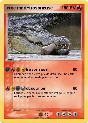 Pokemon croc mort+trosoneuse
