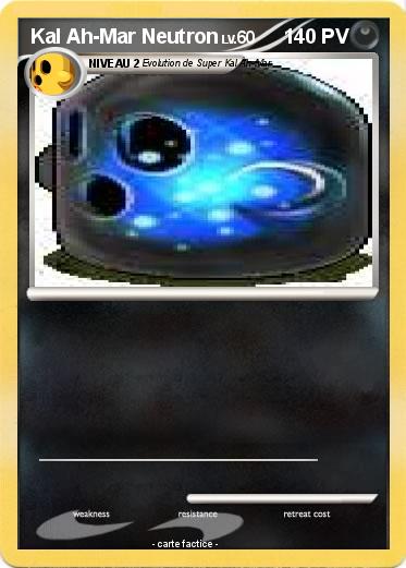 Pokemon Kal Ah-Mar Neutron