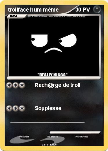 Pokemon trollface hum même