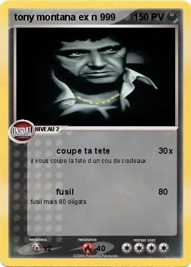 Pokemon tony montana ex n 999