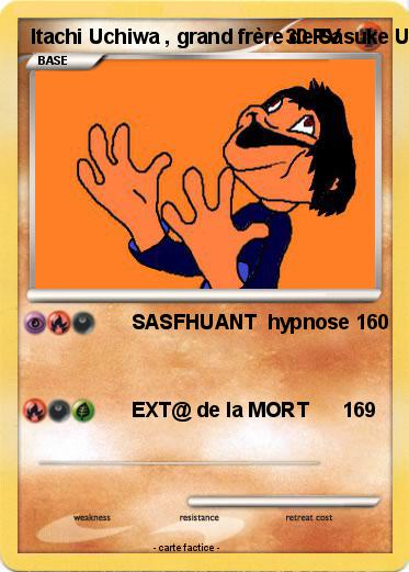 Pokemon Itachi Uchiwa , grand frère de Sasuke Uchiwa