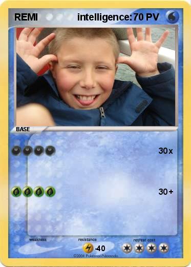Pokemon REMI               intelligence: