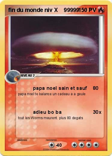 Pokemon fin du monde niv X    99999