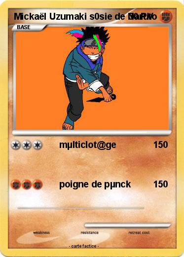 Pokemon Mickaël Uzumaki s0sie de Naruto