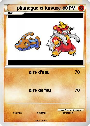 Pokemon piranogue et furauxe
