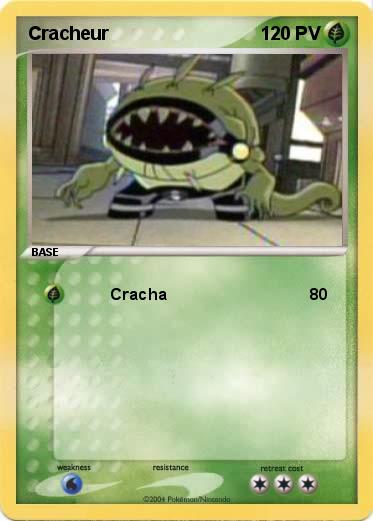 Pokemon Cracheur