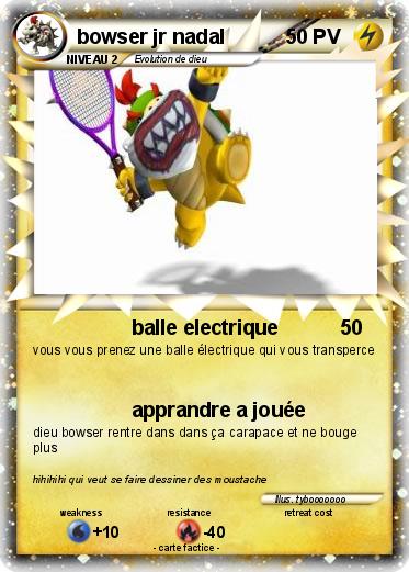 Pokemon bowser jr nadal