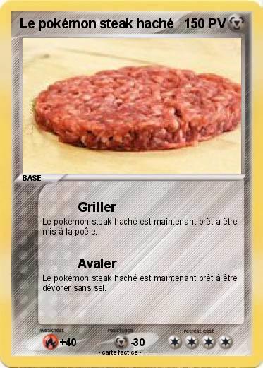 Pokemon Le pokémon steak haché