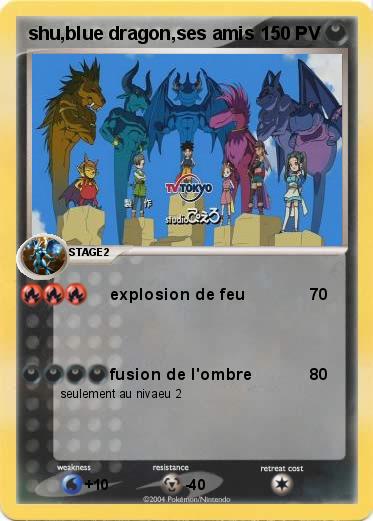 Pokemon shu,blue dragon,ses amis