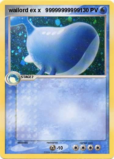 Pokemon wailord ex x   99999999999                     
