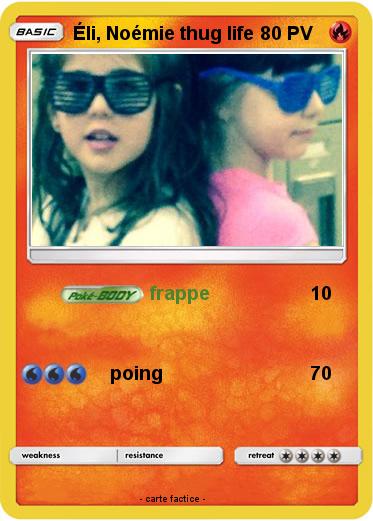 Pokemon Éli, Noémie thug life