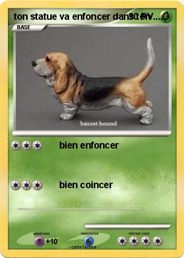 Pokemon ton statue va enfoncer dans ton .....