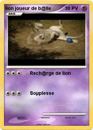 Pokemon lion joueur de b@lle