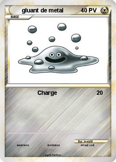 Pokemon gluant de metal