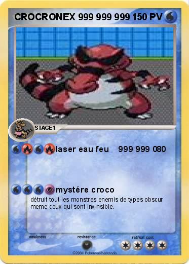 Pokemon CROCRONEX 999 999 999