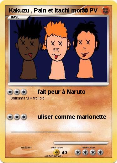 Pokemon Kakuzu , Pain et Itachi morts