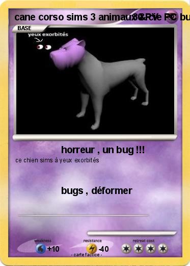 Pokemon cane corso sims 3 animaux & cie PC bugs