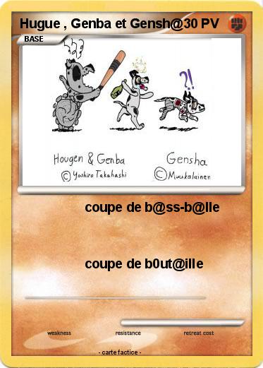 Pokemon Hugue , Genba et Gensh@