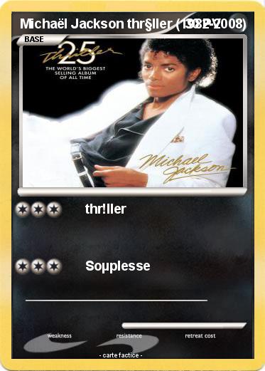 Pokemon Michaël Jackson thr§ller (1982-2008)
