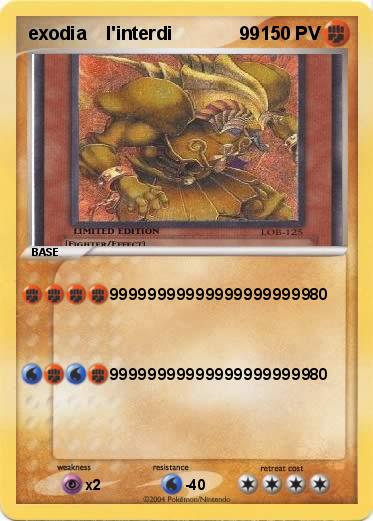 Pokemon exodia    l'interdi             99