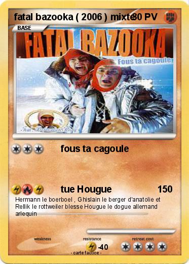 Pokemon fatal bazooka ( 2006 ) mixte