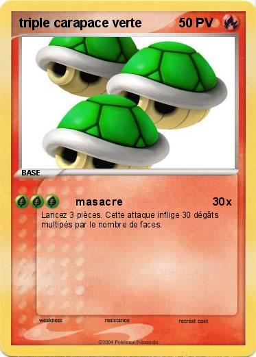 Pokemon triple carapace verte