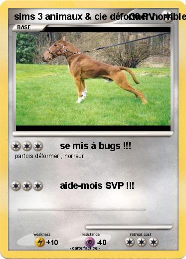 Pokemon sims 3 animaux & cie déformer horrible !!!