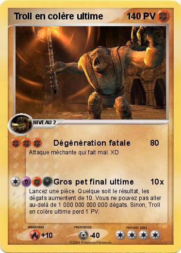 Pokemon Troll en colère ultime