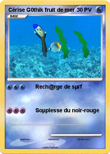 Pokemon Cérise G0thik fruit de mer