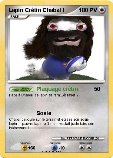 Pokemon Lapin Crétin Chabal !