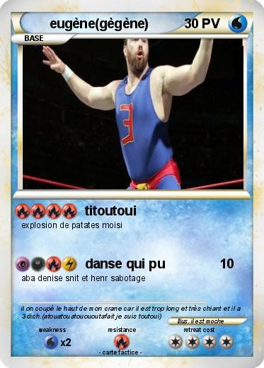 Pokemon eugène(gègène)