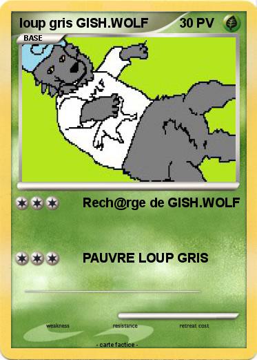 Pokemon loup gris GISH.WOLF