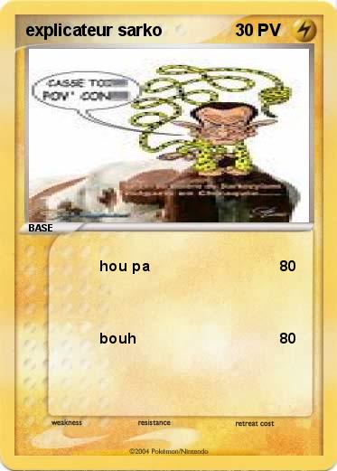 Pokemon explicateur sarko