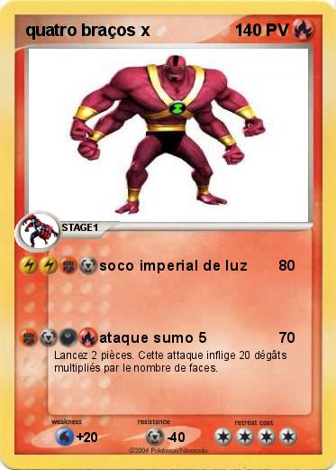 Pokemon quatro braços x