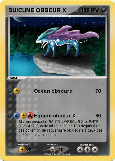 Pokemon SUICUNE OBSCUR X