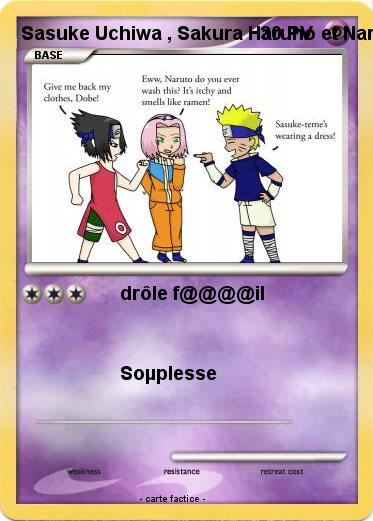Pokemon Sasuke Uchiwa , Sakura Haruno et Naruto Uzumaki qui ch@ngé ses h@biles