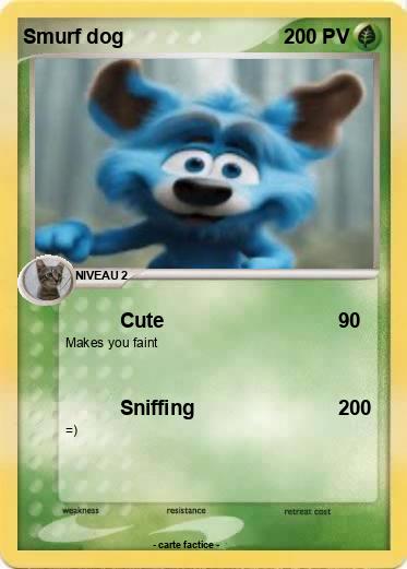 Pokemon Smurf dog