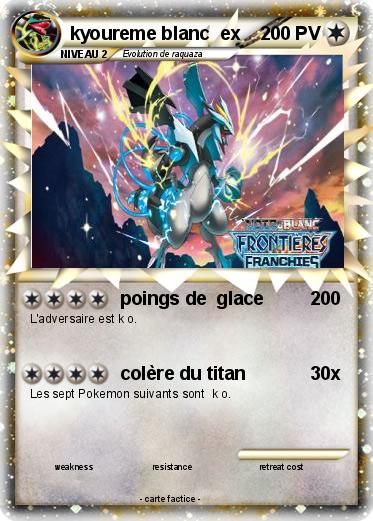 Pokemon kyoureme blanc  ex