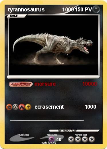 Pokemon tyrannosaurus            1000
