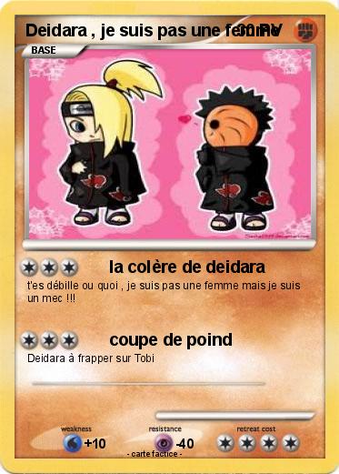 Pokemon Deidara , je suis pas une femme