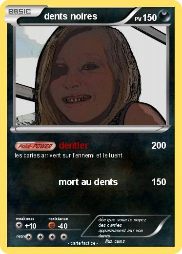 Pokemon dents noires