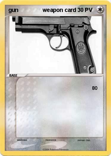 Pokemon gun                weapon card 